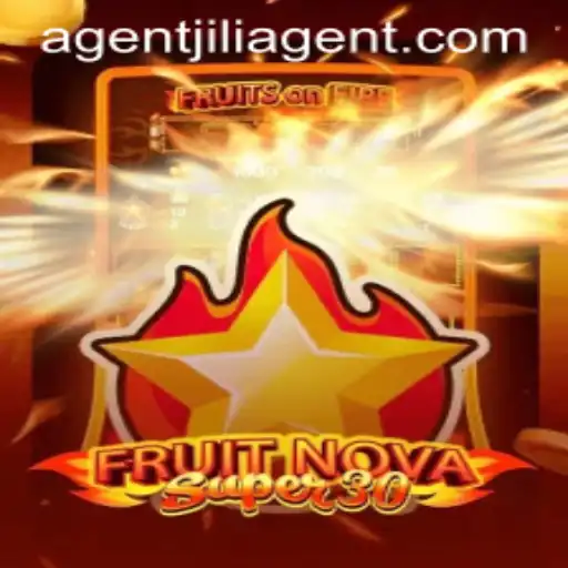 Exploring FruitrNovaSupe30: The Ultimate Gaming Experience with AgentJili